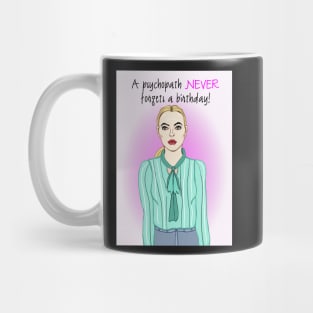 Villanelle - A pyschopath never forgets a birthday Mug